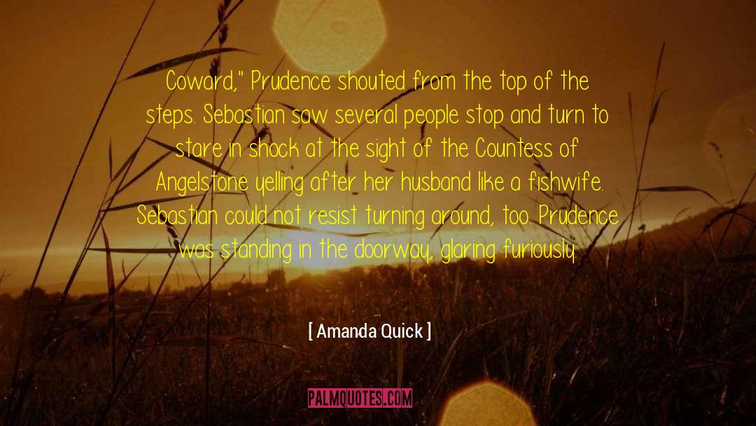 Amanda Quick Quotes: Coward,