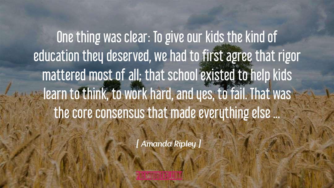 Amanda Ripley Quotes: One thing was clear: To