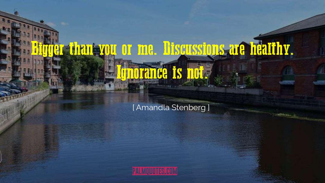 Amandla Stenberg Quotes: Bigger than you or me.