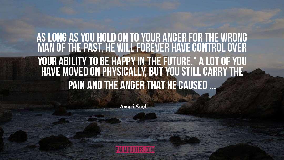 Amari Soul Quotes: As long as you hold