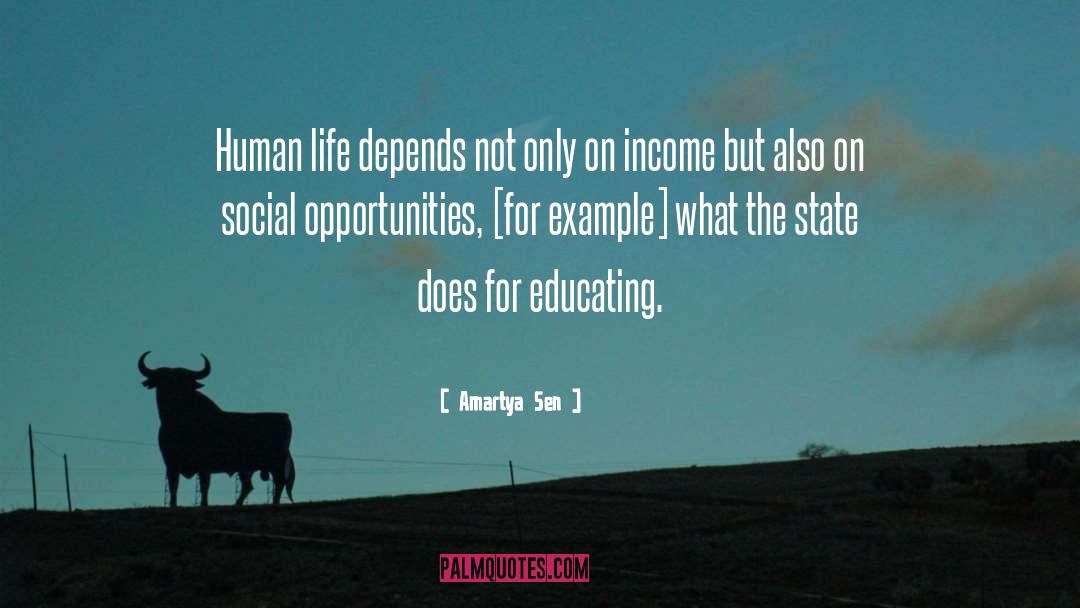 Amartya Sen Quotes: Human life depends not only