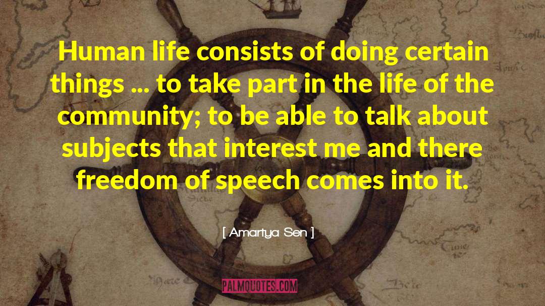 Amartya Sen Quotes: Human life consists of doing