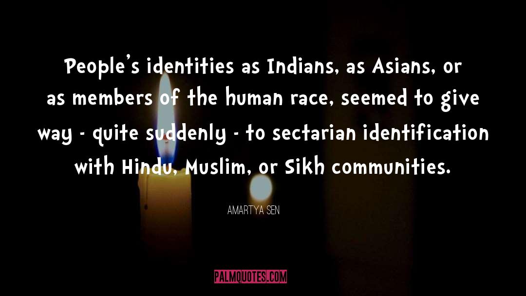 Amartya Sen Quotes: People's identities as Indians, as