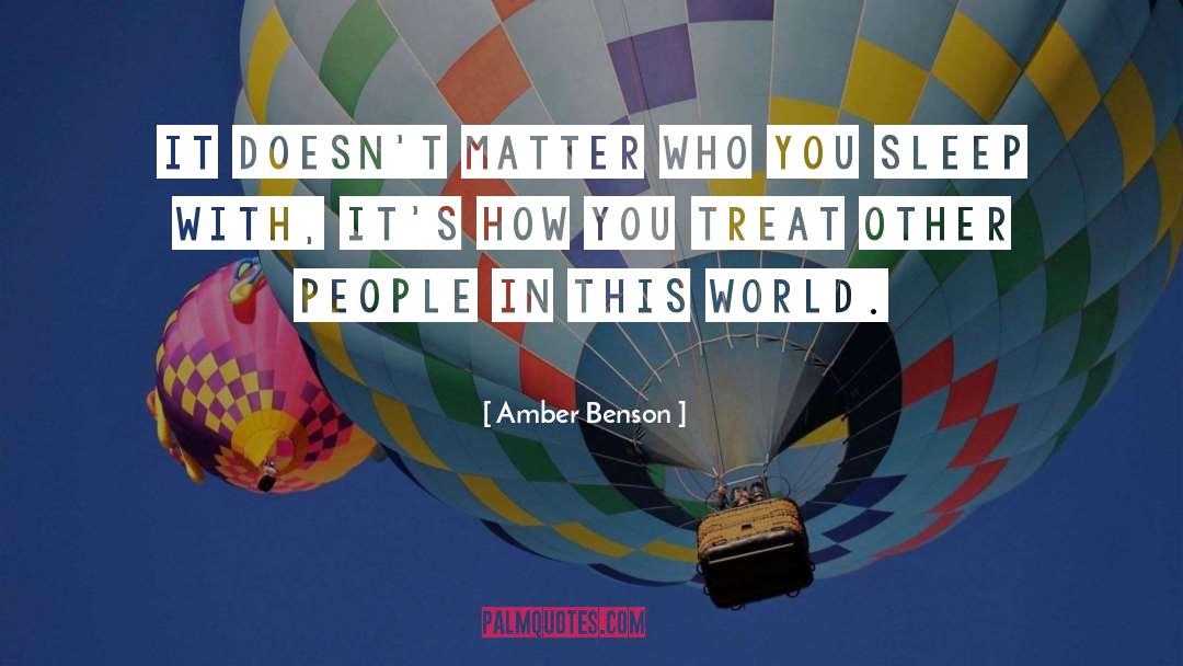 Amber Benson Quotes: It doesn't matter who you