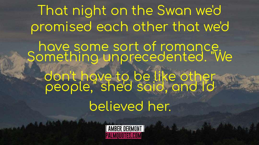 Amber Dermont Quotes: That night on the Swan