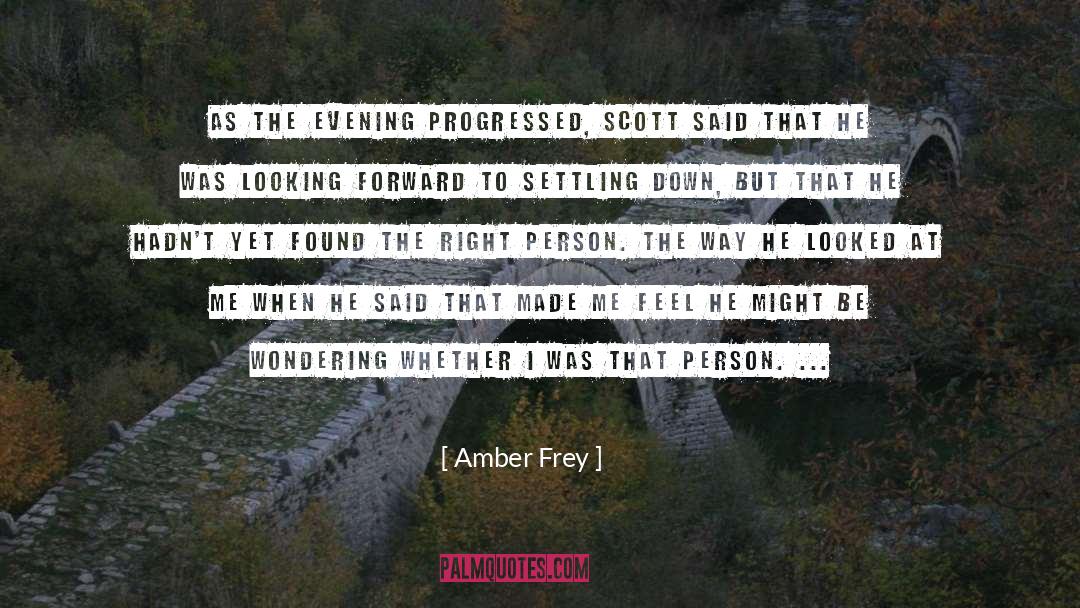 Amber Frey Quotes: As the evening progressed, Scott