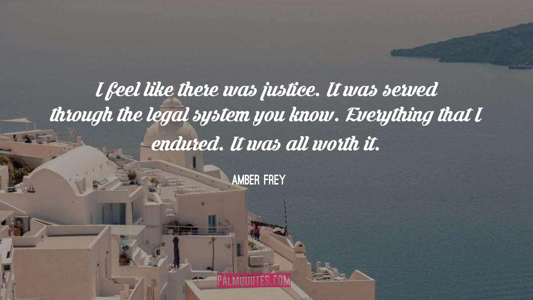 Amber Frey Quotes: I feel like there was