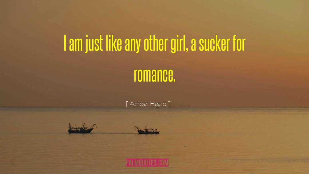 Amber Heard Quotes: I am just like any