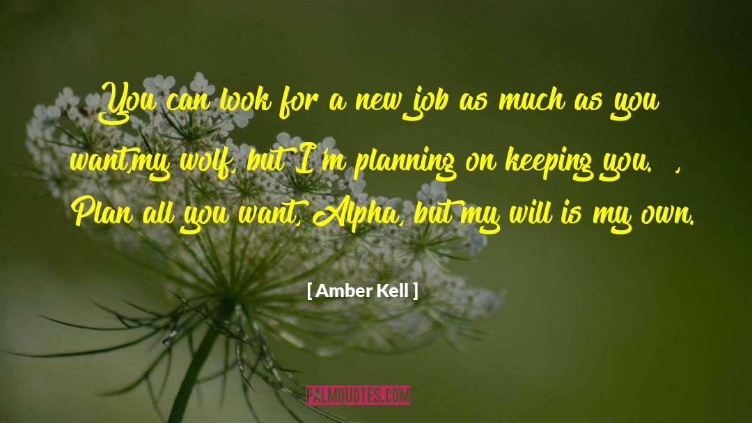 Amber Kell Quotes: You can look for a