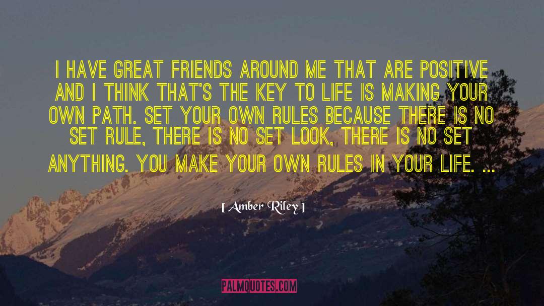Amber Riley Quotes: I have great friends around