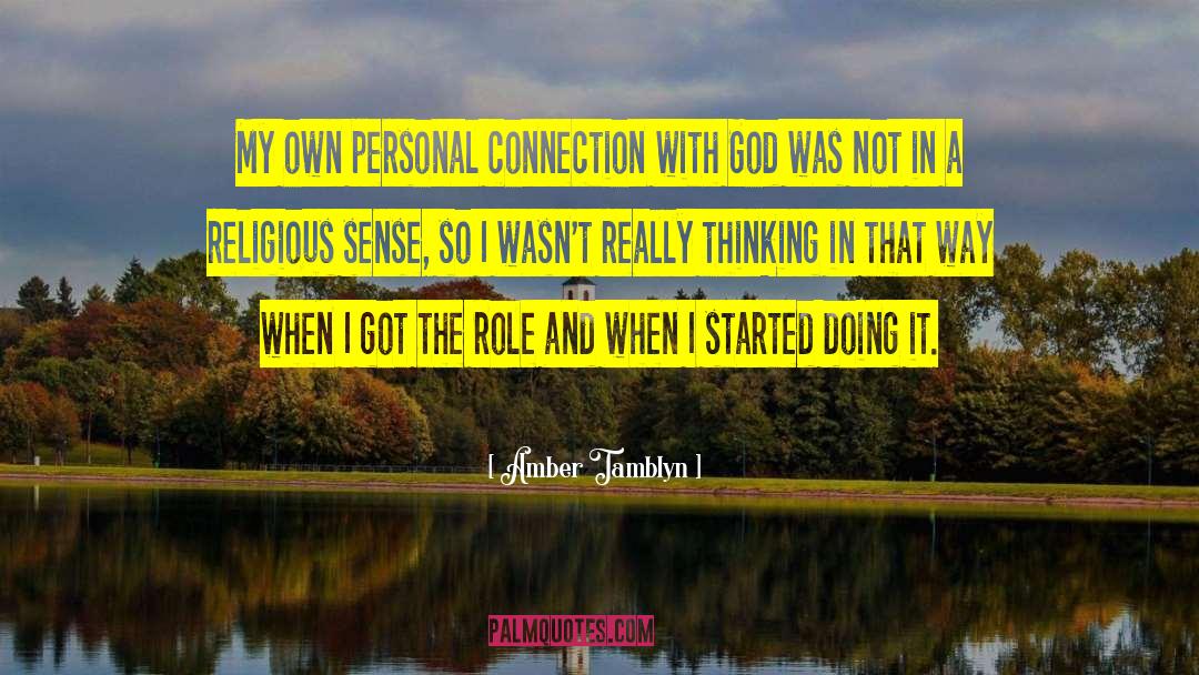 Amber Tamblyn Quotes: My own personal connection with