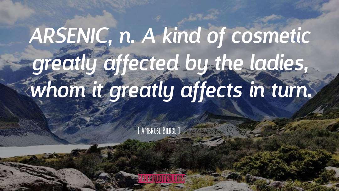 Ambrose Bierce Quotes: ARSENIC, n. A kind of