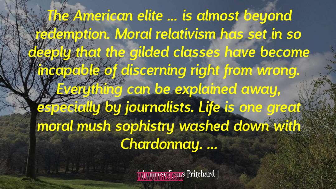 Ambrose Evans-Pritchard Quotes: The American elite ... is