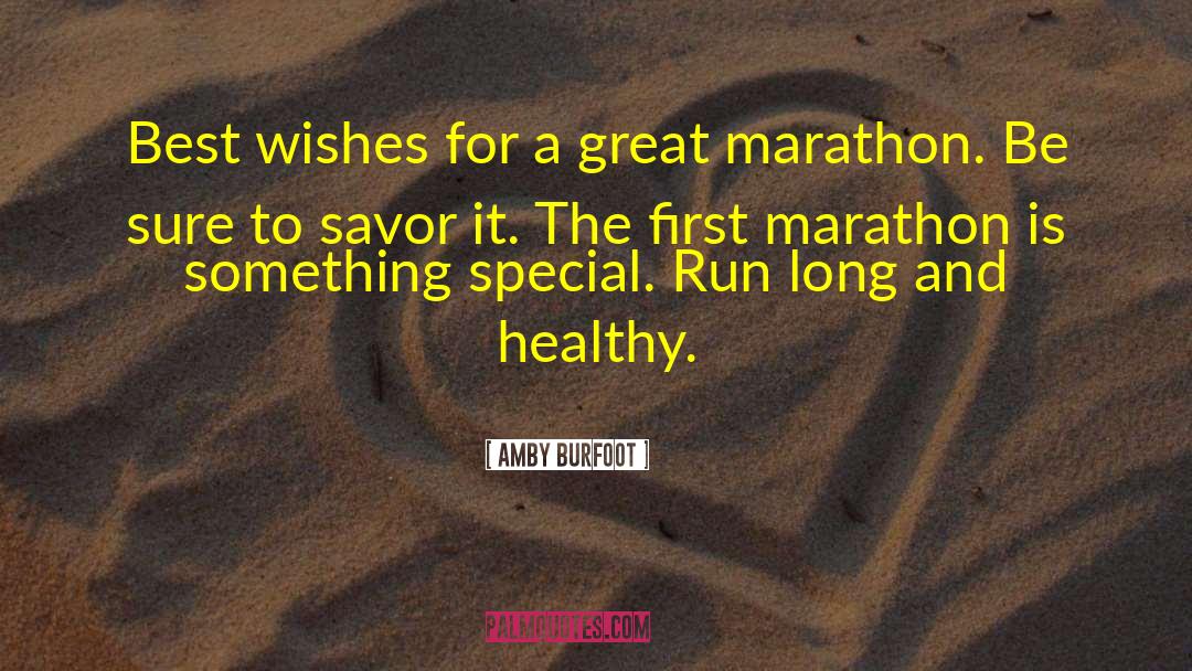 Amby Burfoot Quotes: Best wishes for a great