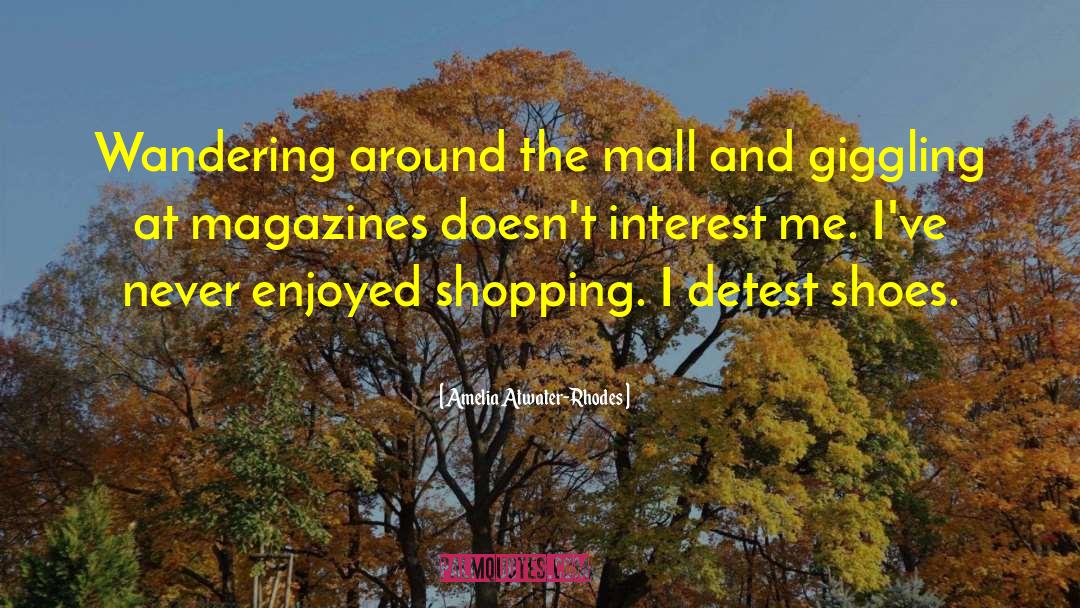 Amelia Atwater-Rhodes Quotes: Wandering around the mall and