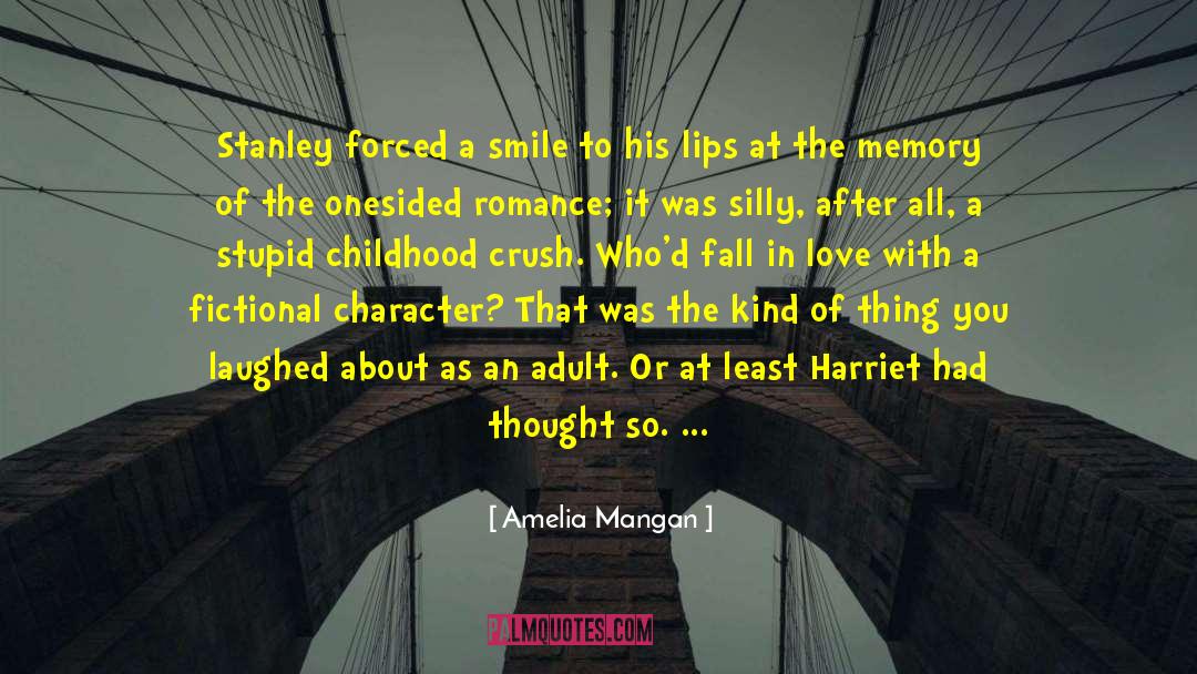 Amelia Mangan Quotes: Stanley forced a smile to