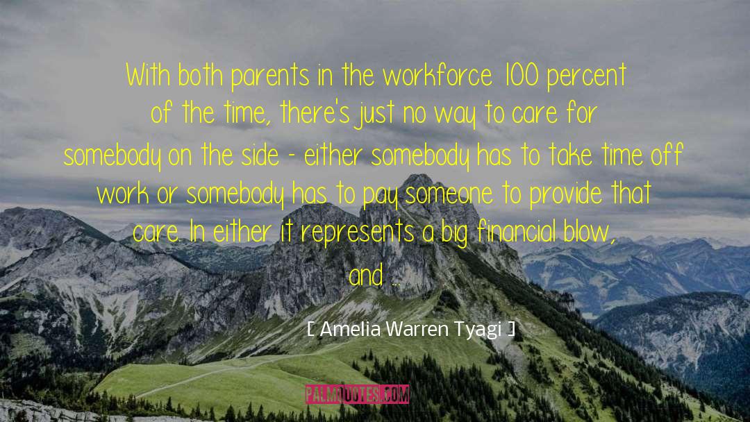 Amelia Warren Tyagi Quotes: With both parents in the