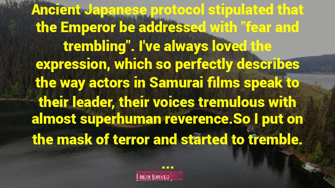 Amelie Nothomb Quotes: Ancient Japanese protocol stipulated that