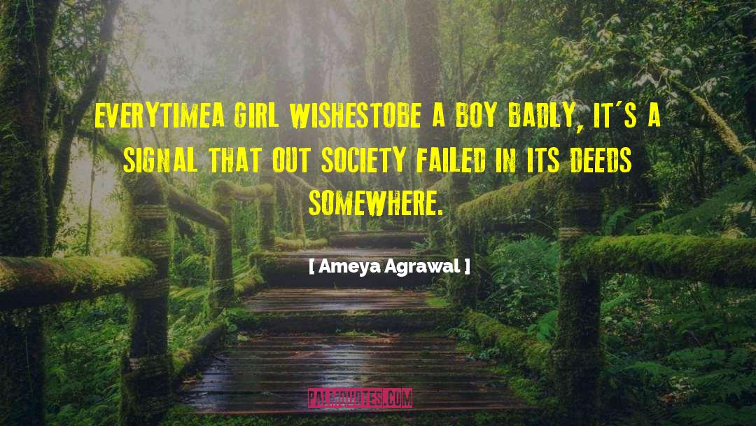 Ameya Agrawal Quotes: EVERYTIME<br />A GIRL <br />WISHES<br