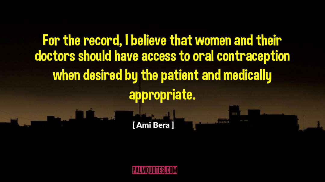 Ami Bera Quotes: For the record, I believe