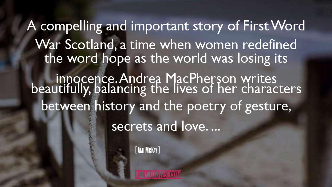 Ami McKay Quotes: A compelling and important story