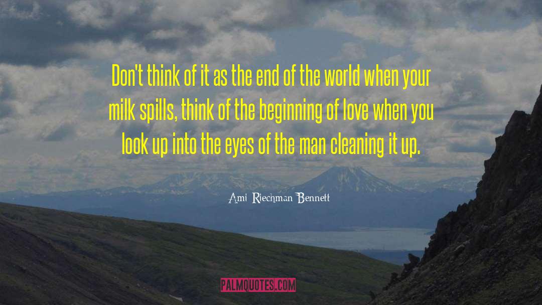 Ami Riechman-Bennett Quotes: Don't think of it as