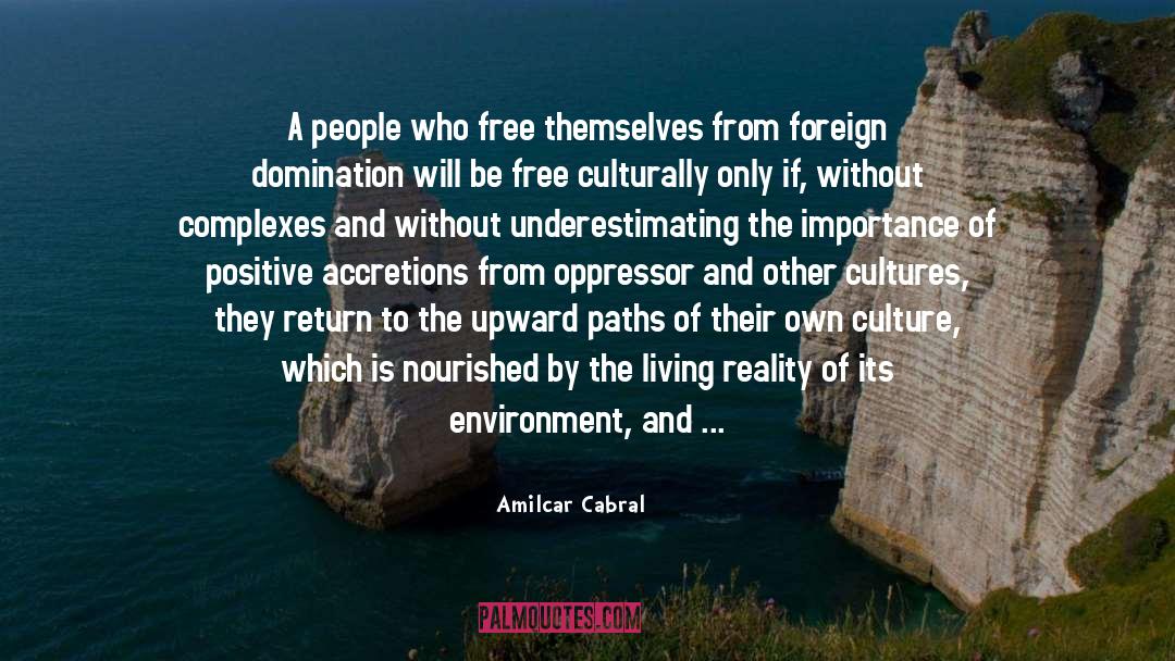 Amilcar Cabral Quotes: A people who free themselves