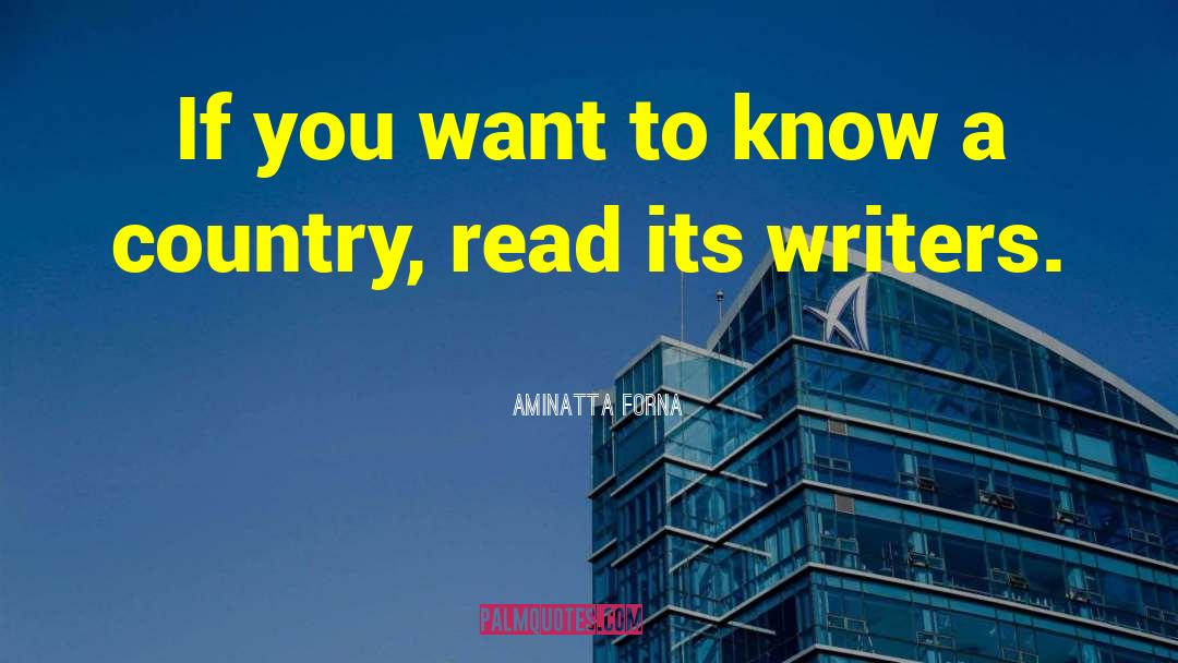 Aminatta Forna Quotes: If you want to know