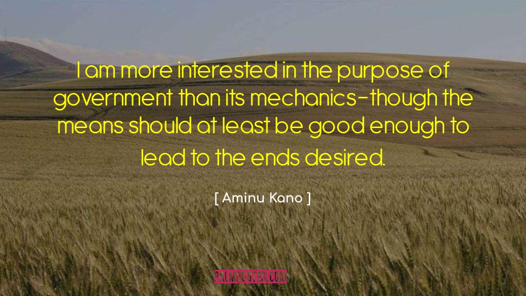 Aminu Kano Quotes: I am more interested in