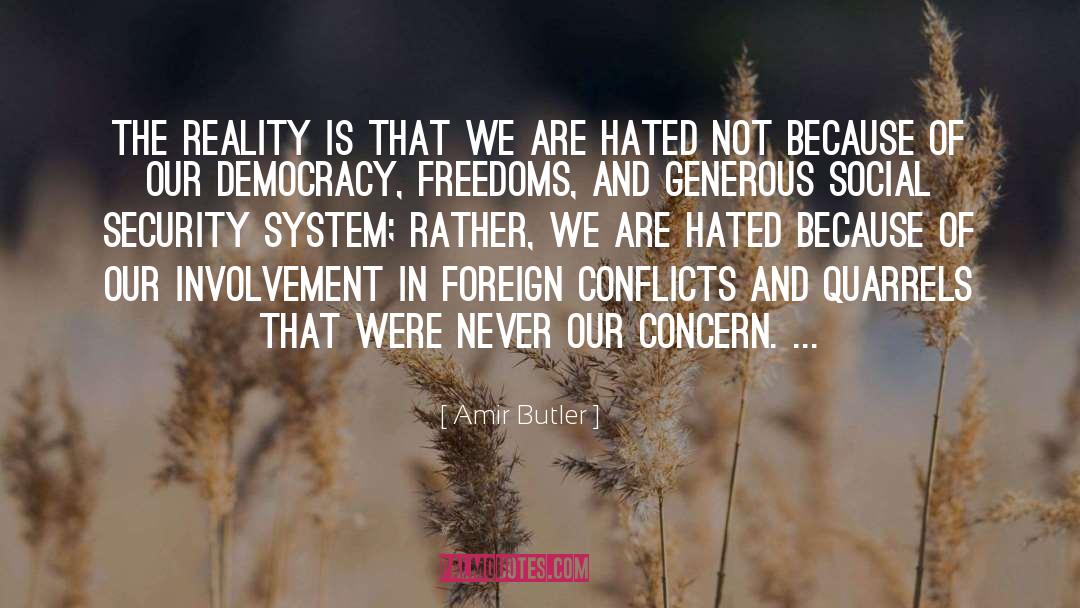 Amir Butler Quotes: The reality is that we