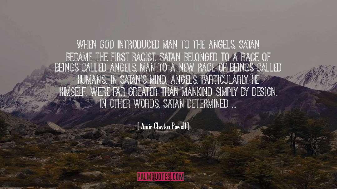 Amir Clayton Powell Quotes: When God introduced man to