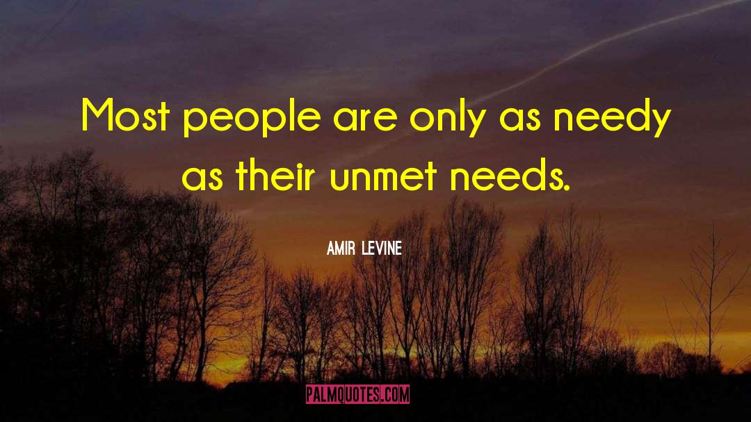 Amir Levine Quotes: Most people are only as
