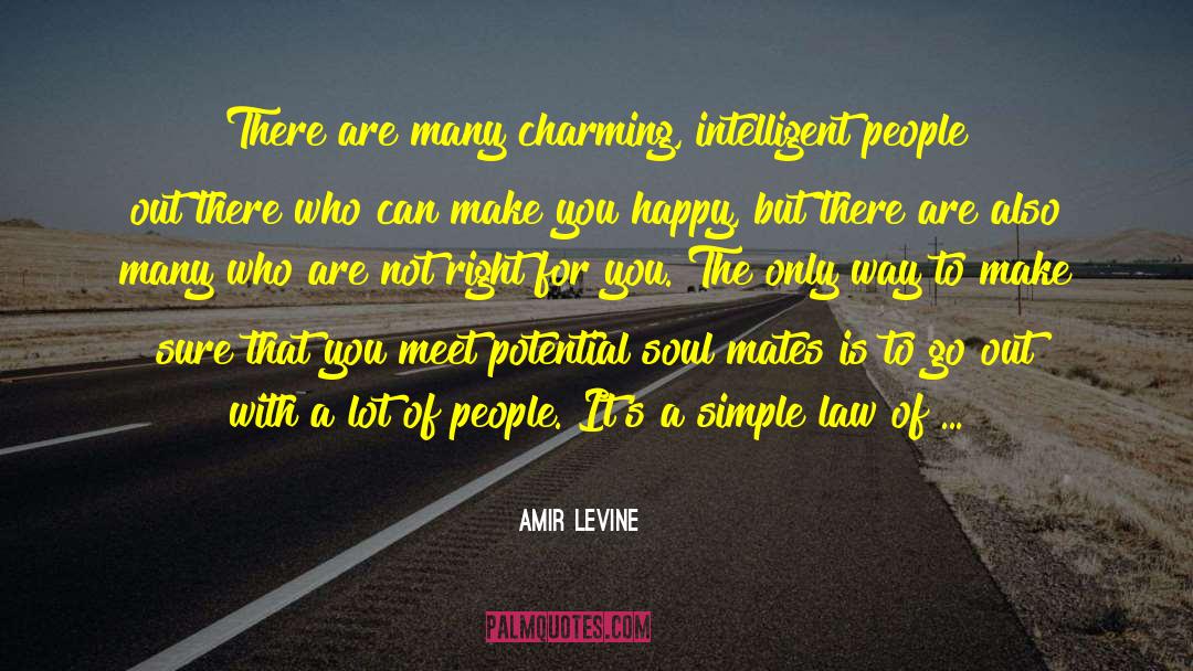 Amir Levine Quotes: There are many charming, intelligent