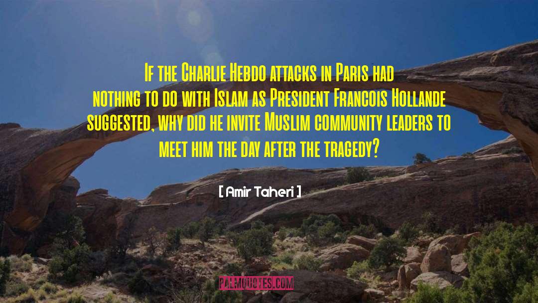 Amir Taheri Quotes: If the Charlie Hebdo attacks