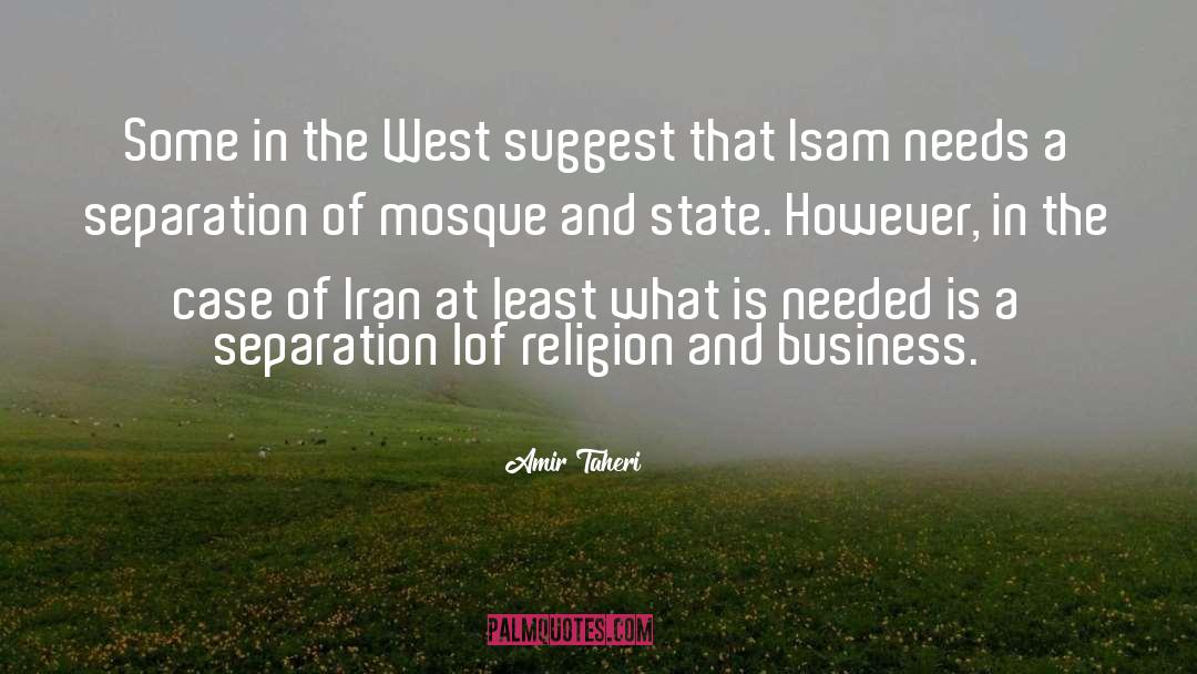 Amir Taheri Quotes: Some in the West suggest