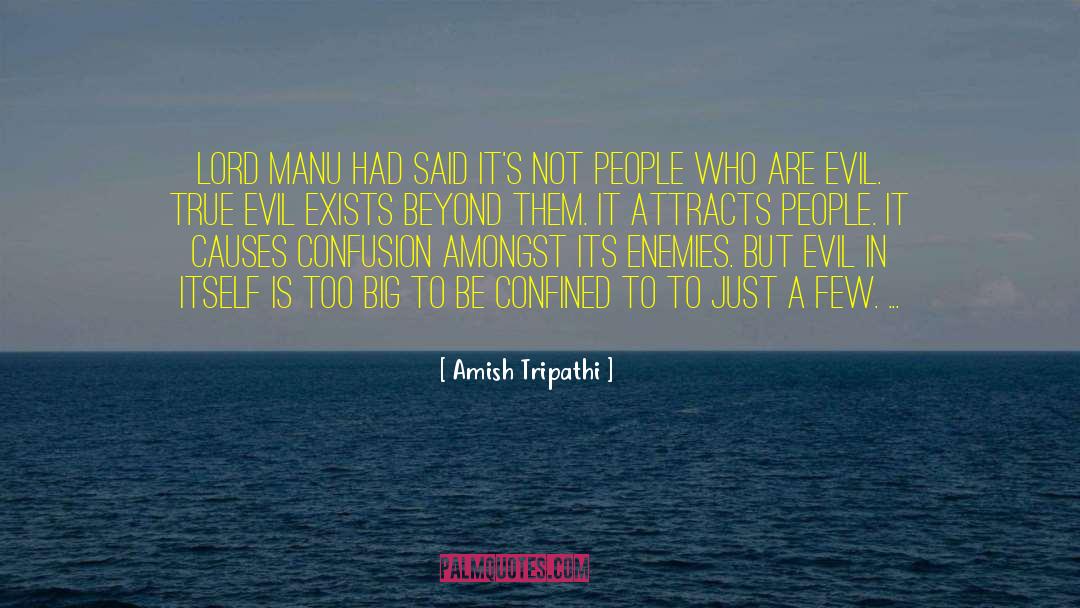 Amish Tripathi Quotes: Lord Manu had said it's