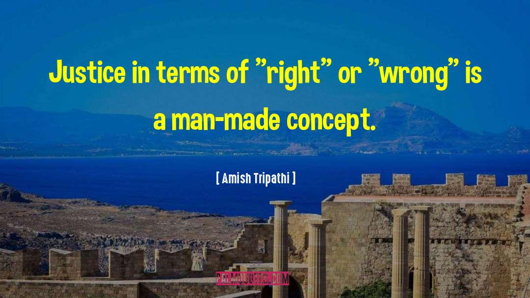 Amish Tripathi Quotes: Justice in terms of 