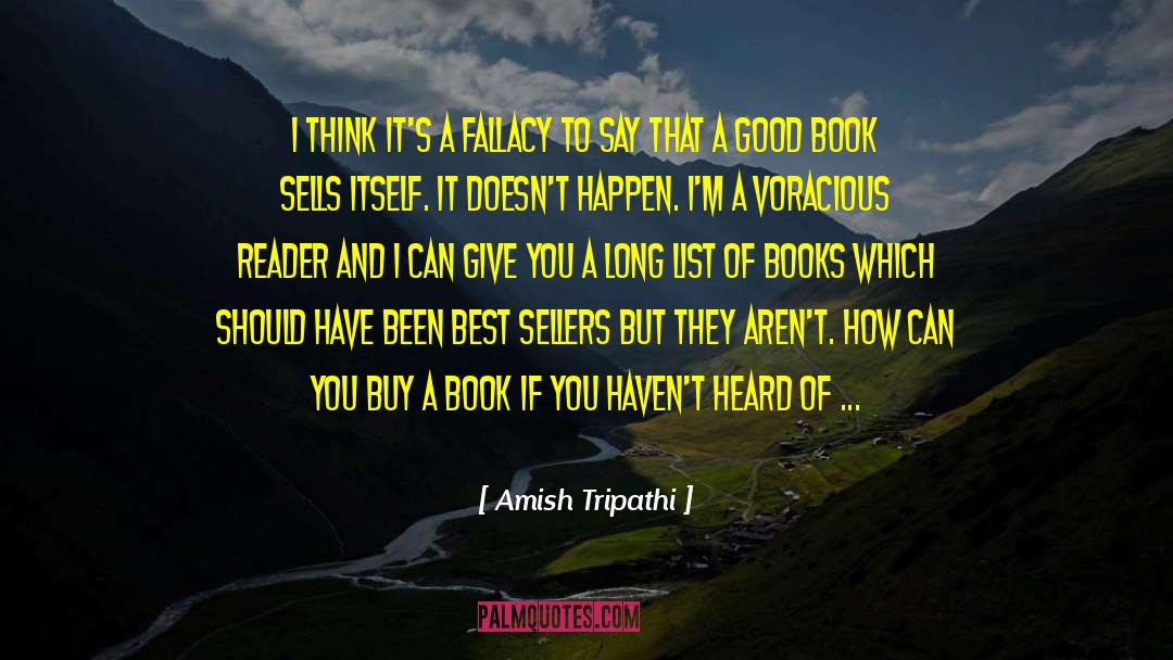 Amish Tripathi Quotes: I think it's a fallacy