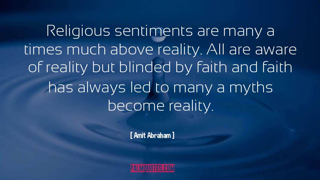 Amit Abraham Quotes: Religious sentiments are many a
