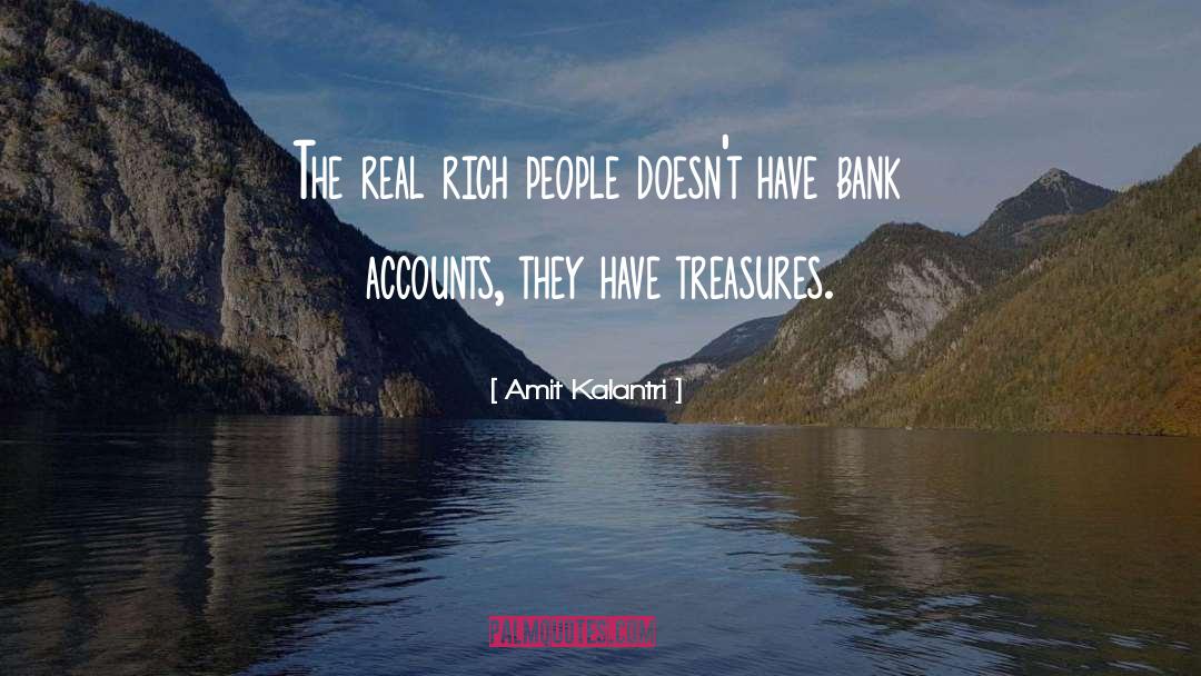 Amit Kalantri Quotes: The real rich people doesn't