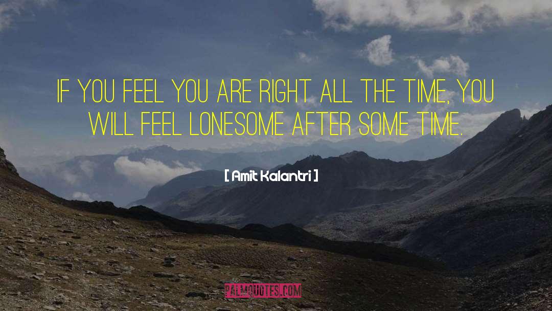 Amit Kalantri Quotes: If you feel you are