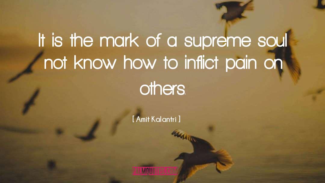 Amit Kalantri Quotes: It is the mark of