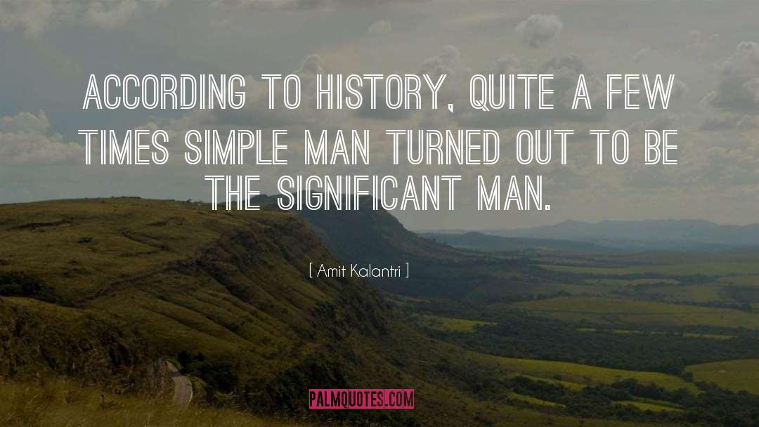 Amit Kalantri Quotes: According to history, quite a