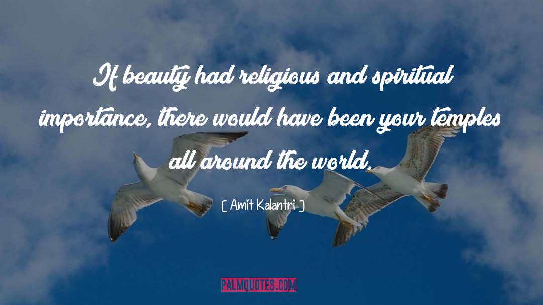 Amit Kalantri Quotes: If beauty had religious and