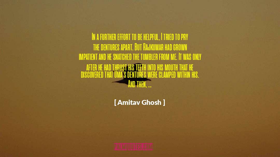 Amitav Ghosh Quotes: In a further effort to