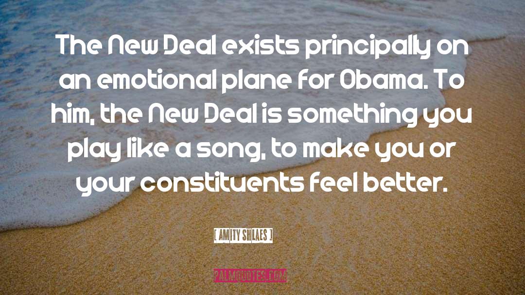 Amity Shlaes Quotes: The New Deal exists principally