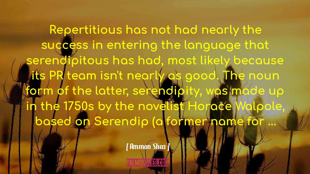 Ammon Shea Quotes: Repertitious has not had nearly