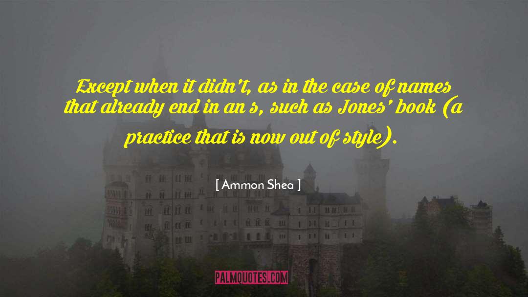 Ammon Shea Quotes: Except when it didn't, as