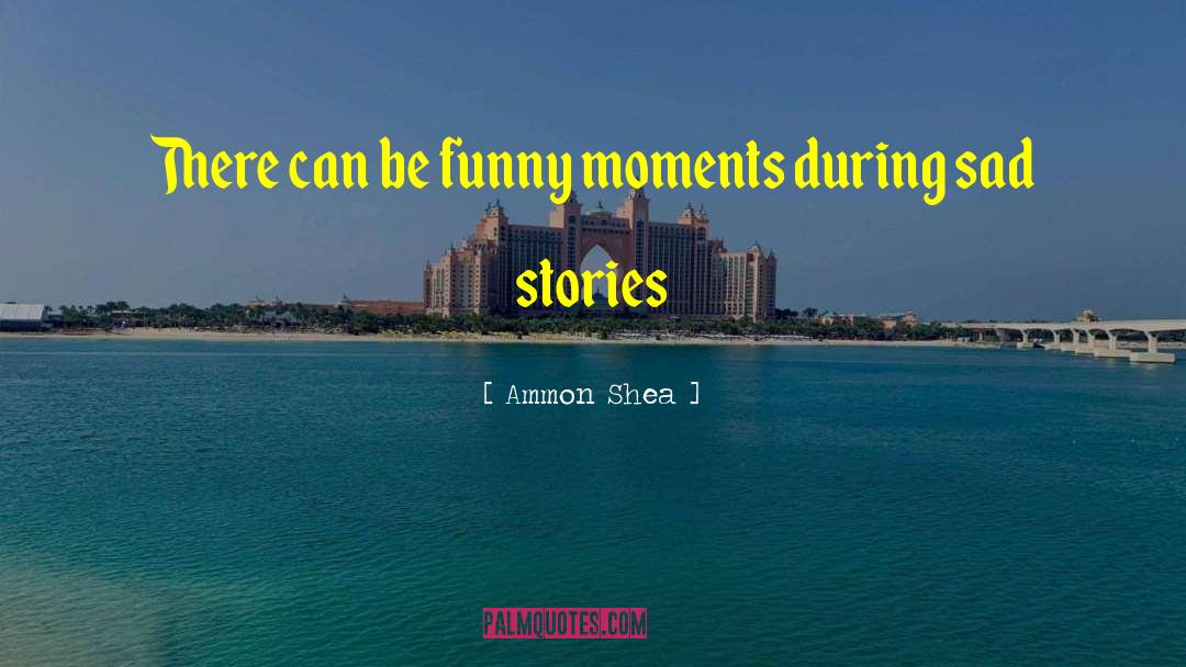 Ammon Shea Quotes: There can be funny moments