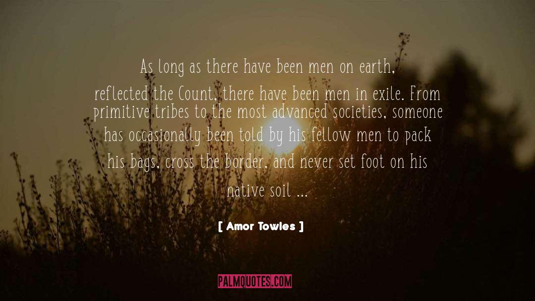 Amor Towles Quotes: As long as there have